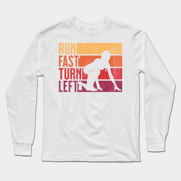 Run Fast Turn Left Sprint Dash Runners 100m 200m 400m Gift Long Sleeve T-Shirt by grendelfly73